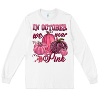 White In october we wear pink Long Sleeve Tee - NancyCooperArtShop