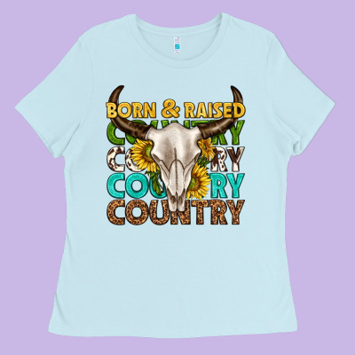 Ladies Tee born and raised country western