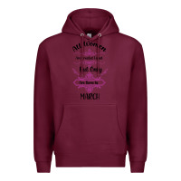 Burgundy all women are created equal but only the smartest are born in march Premium Hoodie - Bettercallsaul