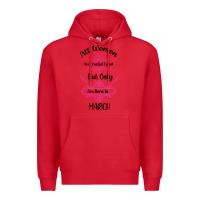 Red all women are created equal but only the smartest are born in march Premium Hoodie - Bettercallsaul