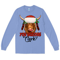 Colony Blue you serious clark highland cow Long Sleeve Tee - Jasminsmagicworld