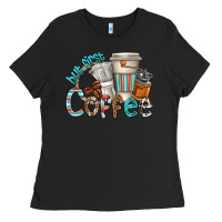 Black but first coffee Ladies Tee - texasbilliewilder