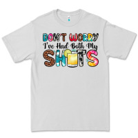Dove Grey don t worry i ve had both my shots Premium Tee - Zillion Design Studio