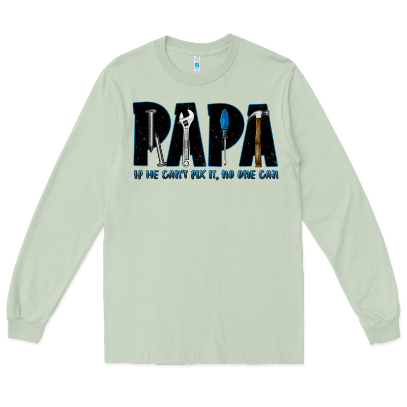 If He Can't Fix It No One Can Long Sleeve Tee by JahusDesignShop | Teevron