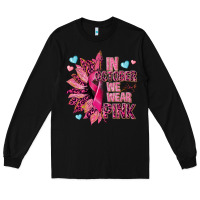 Black In october we wear pink Long Sleeve Tee - NancyCooperArtShop