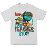 Dove Grey busy doing cool teacher stuff Premium Tee - texasbilliewilder