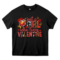 Black just a girl who loves valentine Heavy Core Tee - texasbilliewilder