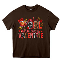 Chocolate Brown just a girl who loves valentine Heavy Core Tee - texasbilliewilder