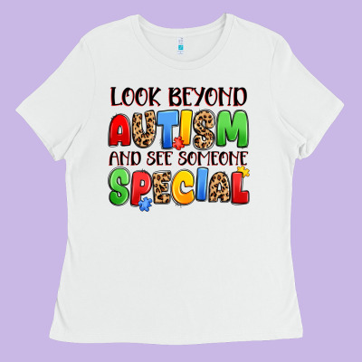 Look Beyond Autism And See Someone Special Ladies Tee Designed By Jahusdesignshop