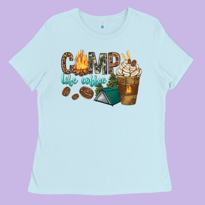 Ladies Tee camp life coffee with coffee cup