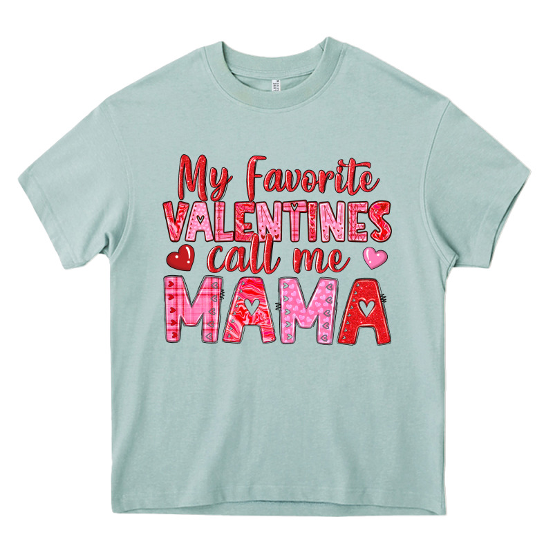 My Favorite Valentines Call Me Mama Heavy Core Tee by texasbilliewilder | Teevron