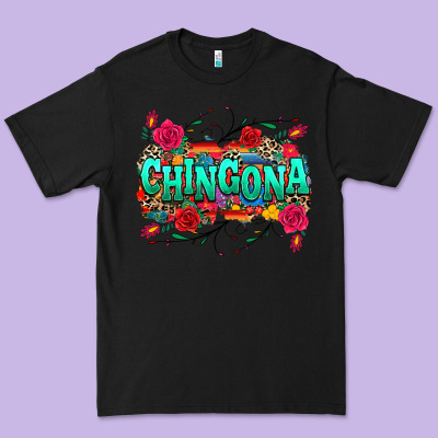 Chingona Premium Tee Designed By Texasbilliewilder