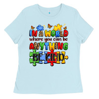 Baby Blue in a world where you can be anything be kind Ladies Tee - JahusDesignShop
