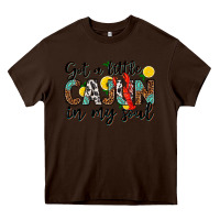 Chocolate Brown got a little cajun in my soul Heavy Core Tee - texasbilliewilder