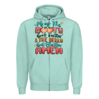Seafoam may the booty get fatter & the belly Zipper Hoodie - MaliasSmallBusiness