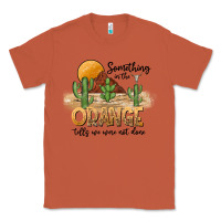 Copper Something In The Orange Tells We Were Not Done Classic Tee - CowhideDigitalArt