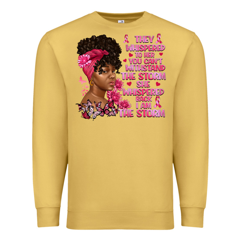 They Whispered To Her You Can't Withstand The Premium Sweatshirt by Artiststas | Teevron