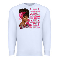 White They whispered to her you can't withstand the Premium Sweatshirt - Artiststas