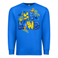 True Royal down syndrome be kind Premium Sweatshirt - Artiststas