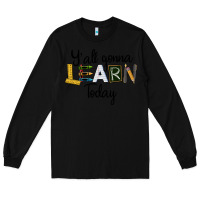 Black Y'all Gonna Learn Today Long Sleeve Tee - LillyAllenDesigns