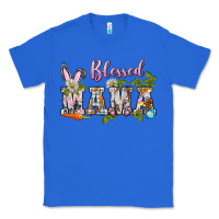 True Royal blessed mama easter Classic Tee - BarkalooDesign