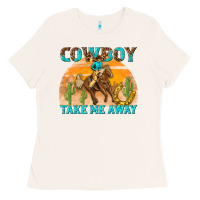 Bone cowboy take me away Ladies Tee - texasbilliewilder