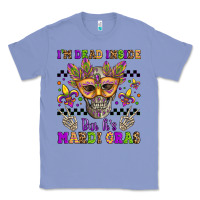 Colony Blue i'm dead inside but it's mardi gras Classic Tee - Jasminsmagicworld