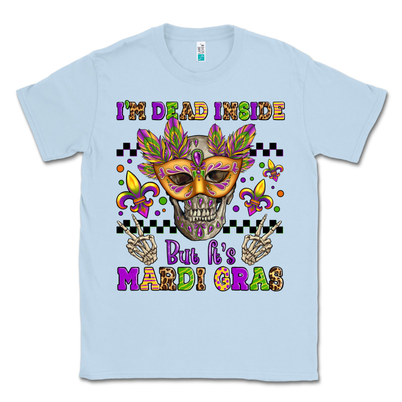 I'm Dead Inside But It's Mardi Gras Classic Tee by Jasminsmagicworld | Teevron