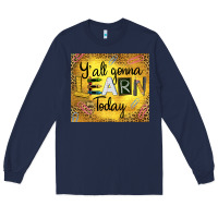 Navy Western Y'all Gonna Learn Today Long Sleeve Tee - LillyAllenDesigns