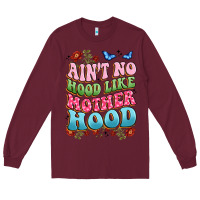 Burgundy ain't no hood like mother hood Long Sleeve Tee - JahusDesignShop