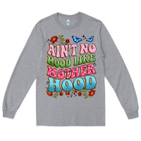 Heather Grey ain't no hood like mother hood Long Sleeve Tee - JahusDesignShop