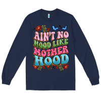 Navy ain't no hood like mother hood Long Sleeve Tee - JahusDesignShop