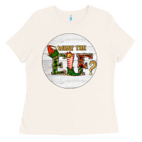 Bone What The Elf Christmas Ladies Tee - RanaPortraitStore