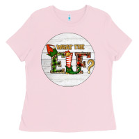 Bubblegum Pink What The Elf Christmas Ladies Tee - RanaPortraitStore