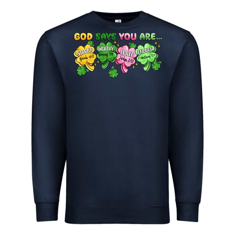 St. Patrick's Day God Says You Are Premium Sweatshirt by Artiststas | Teevron