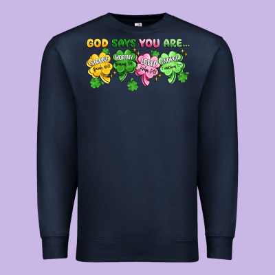 St. Patrick's Day God Says You Are Premium Sweatshirt Designed By Artiststas