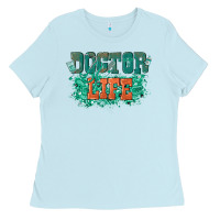 Baby Blue doctor life Ladies Tee - texasbilliewilder