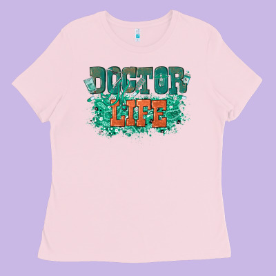 Ladies Tee doctor life