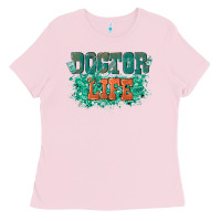 Bubblegum Pink doctor life Ladies Tee - texasbilliewilder