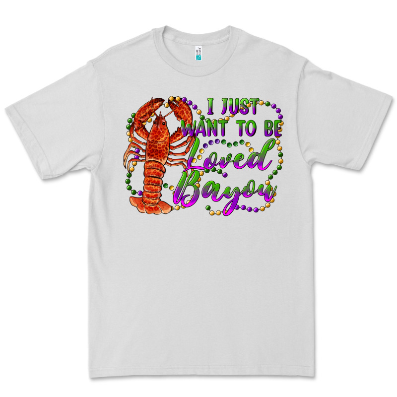 I Just Want To Be Loved Bayou Premium Tee by RanaPortraitStore | Teevron