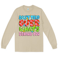 Mushroom don't trip over what's behind you Long Sleeve Tee - JahusDesignShop