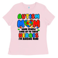 Autism Mom Some People Look Up To Their Heroes I'm Ladies Tee | Teevron