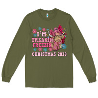 Army Green i'm freakin freezin christmas 2023 Long Sleeve Tee - NancyCooperArtShop