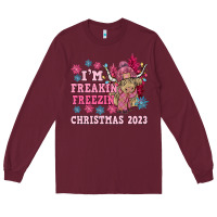 Burgundy i'm freakin freezin christmas 2023 Long Sleeve Tee - NancyCooperArtShop