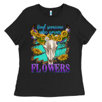 Black find someone who grows flowers Ladies Tee - texasbilliewilder