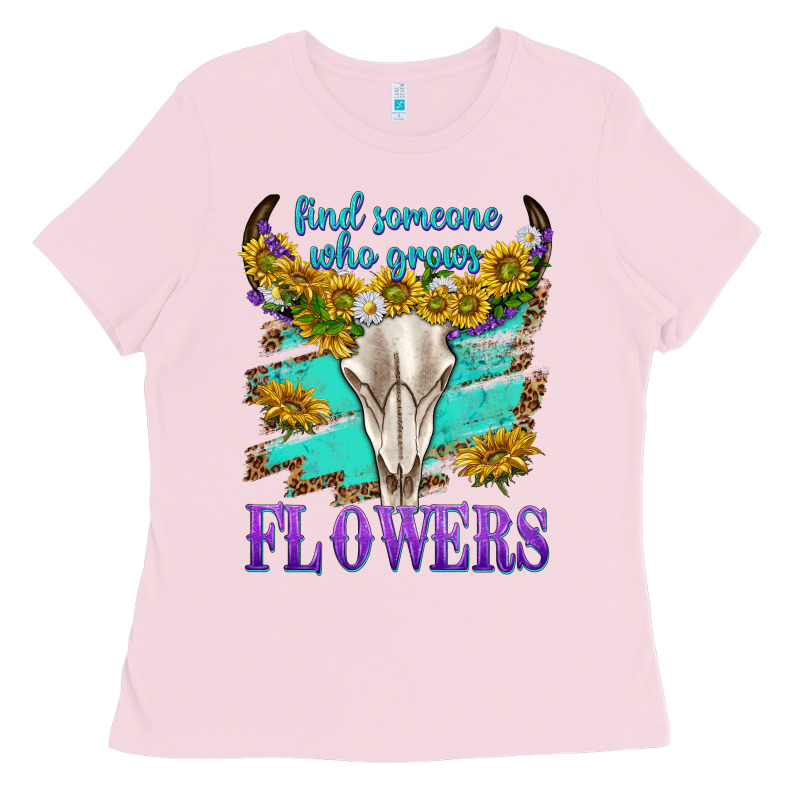Find Someone Who Grows Flowers Ladies Tee by texasbilliewilder | Teevron