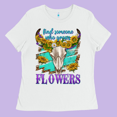 Ladies Tee find someone who grows flowers