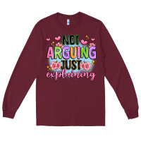 Burgundy not arguing just explaining Long Sleeve Tee - JahusDesignShop