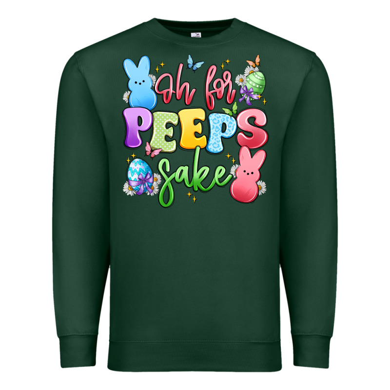 Oh For Peeps Sake Premium Sweatshirt by Artiststas | Teevron