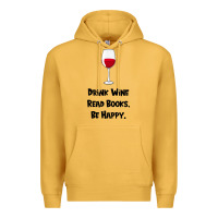 Mustard drink wine, read books, be happy Premium Hoodie - Bettercallsaul